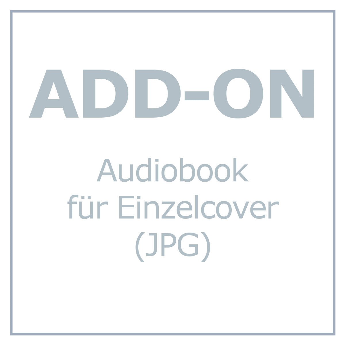 ADD-ON | Audiobook Cover – JPG, 300 DPI