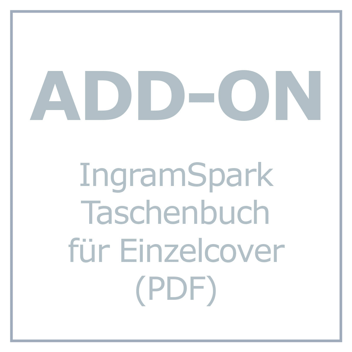 ADD-ON | IngramSpark Taschenbuch - PDF