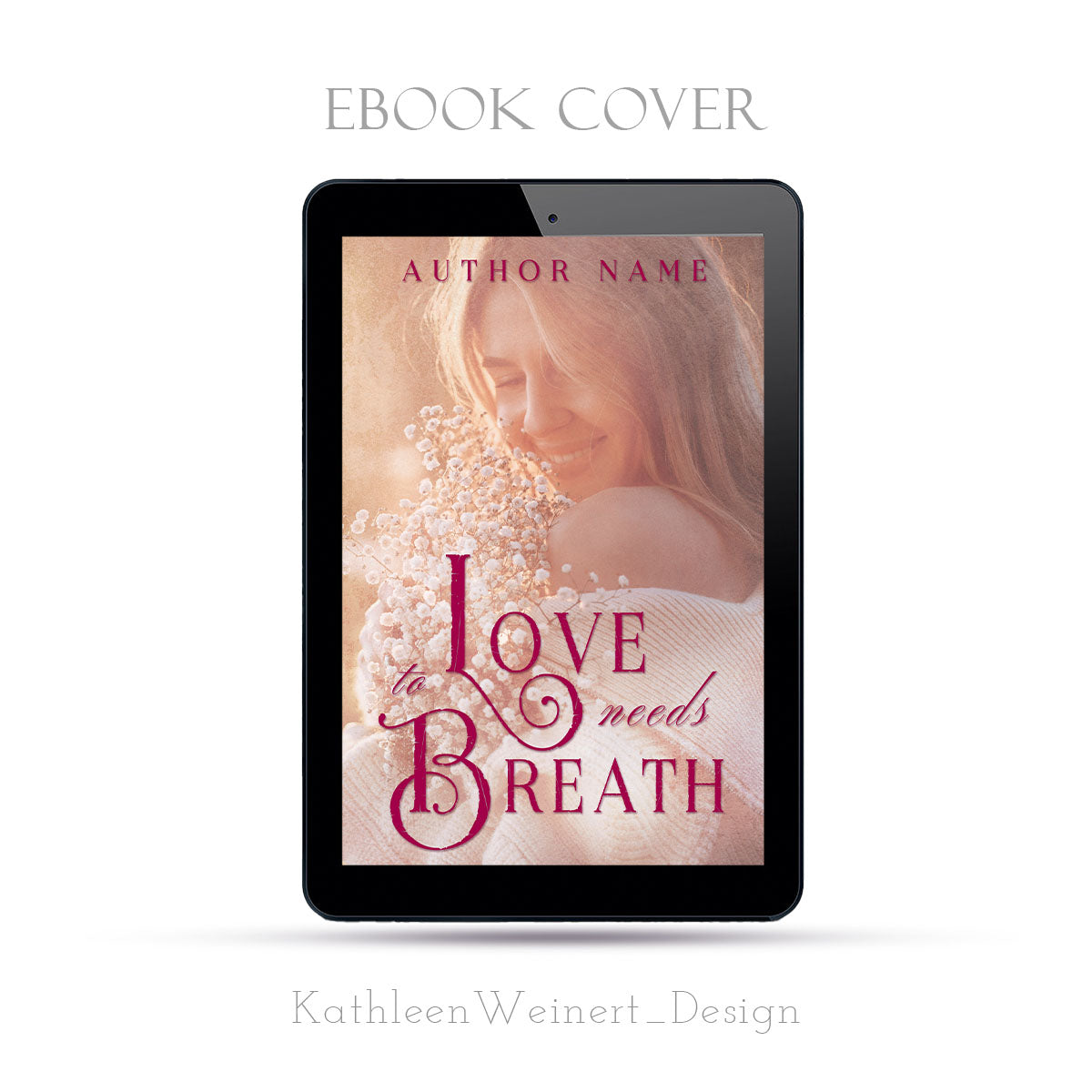 Premade eBook Cover | Love Needs to Breathe | by KathleenWeinertDESIGN